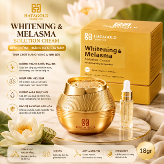 Kem Hatagold Trị Nám Dưỡng Trắng Da Tinh Chất Nano Vàng Và Nhị Sen - Whitening and Melasma Solution Cream - 18gr
