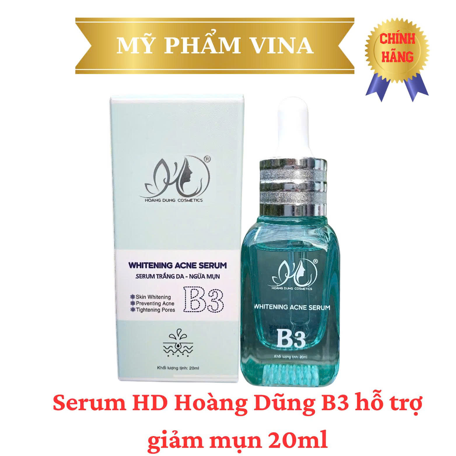 ( Xanh) Serum HD Hoàng Dũng B3 - Hỗ trợ dưỡng trắng da, giảm mụn 20ml